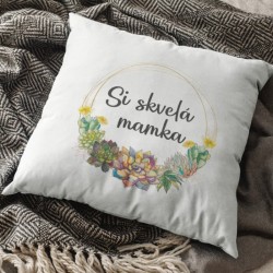 Vankúš Si skvelá mamka